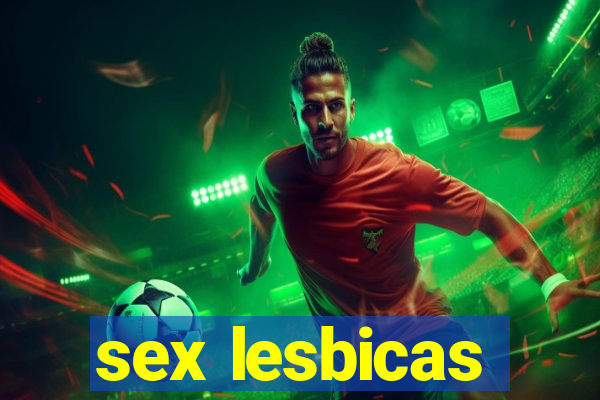 sex lesbicas